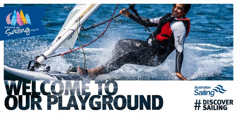 Discover Sailing campaign - Welcome to our Playground photo copyright Australian Sailing taken at Australian Sailing