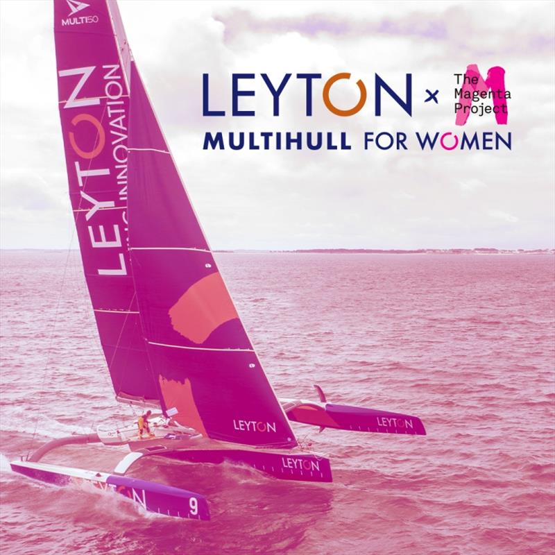 The Magenta Project partners with Leyton to support new initiative for women in offshore multihulls photo copyright Leyton Sailing Team taken at 