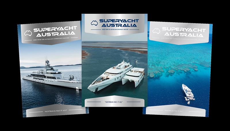 Superyacht Australia magazine Issue 9: Multi-cover image with Issue 9 centre photo copyright Superyacht Australia taken at 
