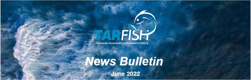 TARFish Bulletin June 2022 photo copyright TARFish taken at 