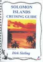 South Pacific - Solomon Islands Cruising Guide photo copyright  SW taken at  and featuring the  class