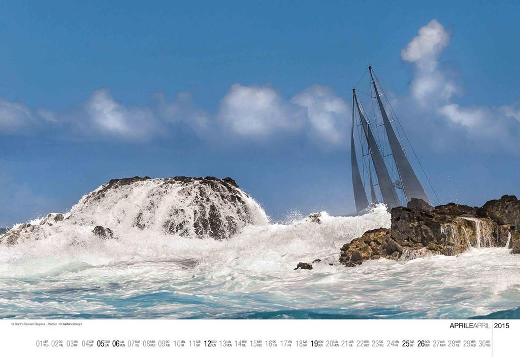 2015 Yachting Calendar - Saint Barth Bucket Race photo copyright Carlo Borlenghi http://www.carloborlenghi.com taken at  and featuring the  class