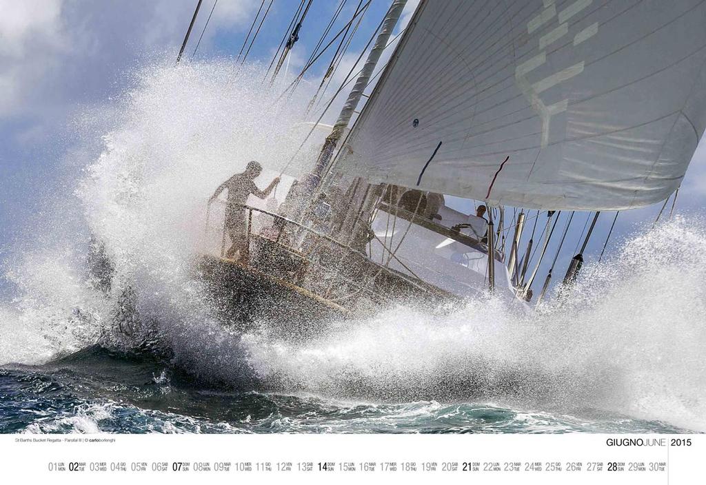 2015 Yachting Calendar - Saint Barth Bucket Race- Parsifal III photo copyright Carlo Borlenghi http://www.carloborlenghi.com taken at  and featuring the  class