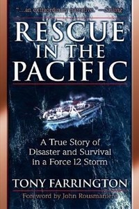rescue-in-the-pacific-a-true-story-of-disaster-and-survival-in-a-force-12-storm photo copyright  SW taken at  and featuring the  class