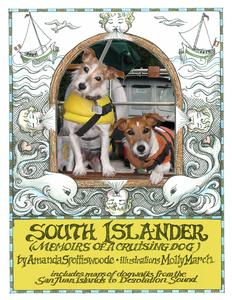 Cover of ``South Islander - Memoirs of a Cruising Dog`` photo copyright Amanda Spottiswoode taken at  and featuring the  class