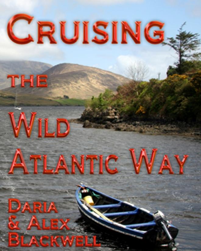 An essential guide to adventure along the stunning west coast of Ireland - Cruising the Wild Atlantic Way © Alex and Daria Blackwell