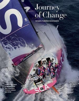 'Journey of Change' - 2015 Volvo Ocean Race photo copyright Team SCA taken at  and featuring the  class
