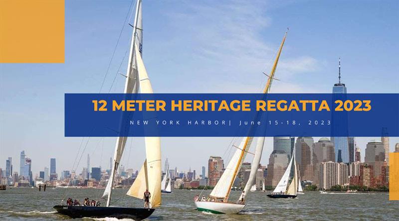 12 Meter Heritage Regatta photo copyright Manhattan Yacht Club taken at Manhattan Yacht Club and featuring the 12m class