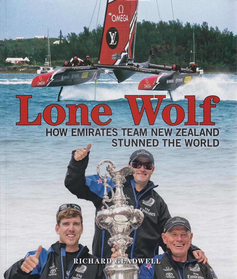 Lone Wolf - is the largest selling sports book in New Zealand for 2017 photo copyright Richard Gladwell taken at Royal New Zealand Yacht Squadron and featuring the AC50 class