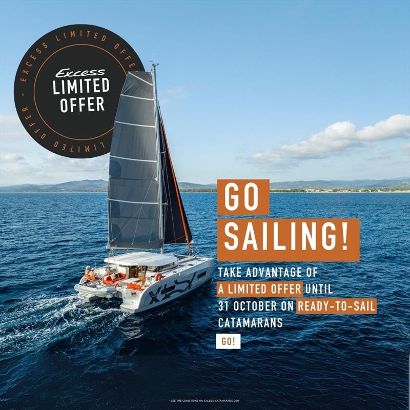 Go sailing offer available until October 31st - photo © Excess Catamarans