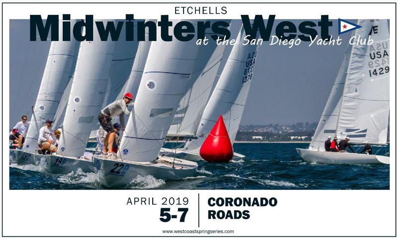 2019 Etchells Midwinters West photo copyright San Diego Yacht Club taken at San Diego Yacht Club and featuring the Etchells class