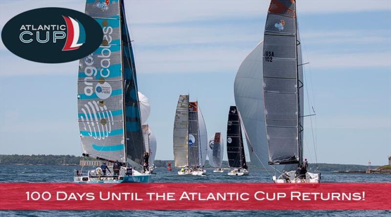 America's offshore race, The Atlantic Cup, starts in 100 days! photo copyright Atlantic Cup taken at  and featuring the IRC class