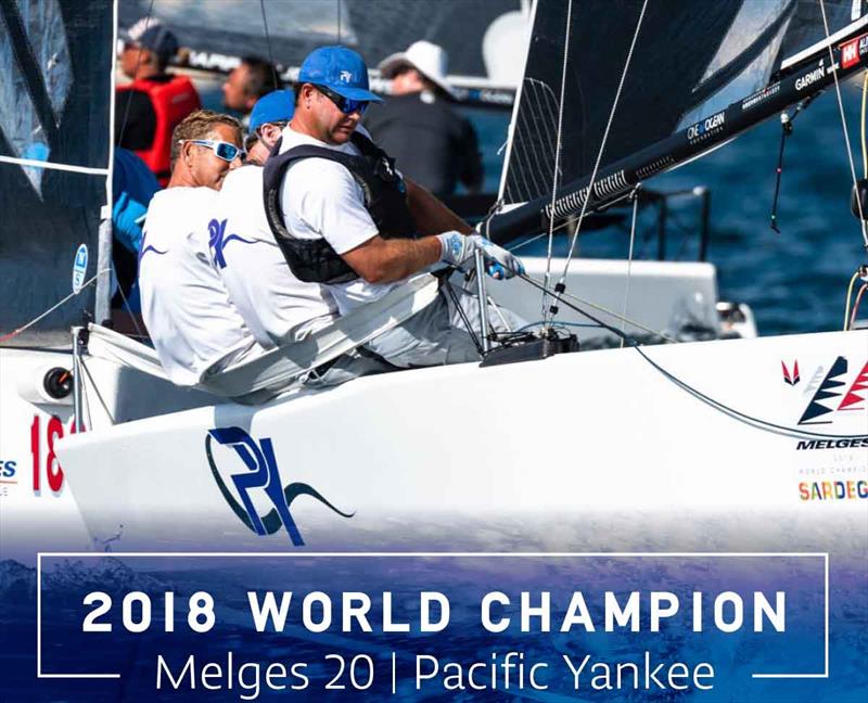 2018 Melges 20 World Champion -  Pacific Yankee photo copyright North Sails taken at  and featuring the Melges 20 class