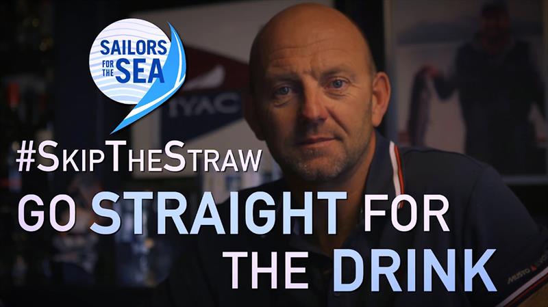 Skip the Straw - Go Straight for the Drink photo copyright Sailors for the Sea taken at 