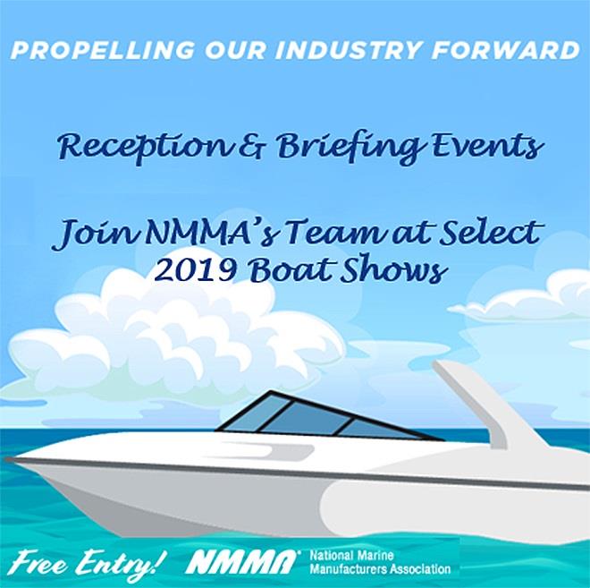 Join NMMA's advocacy team for briefing events at 2019 Boat Shows photo copyright National Marine Manufacturers Association taken at 