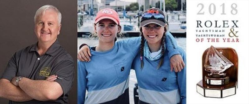Jud Smith, Carmen and Emma Cowles Selected US Sailing's 2018 Rolex Yachtsman and Yachtswomen of the Year photo copyright US Sailing taken at 