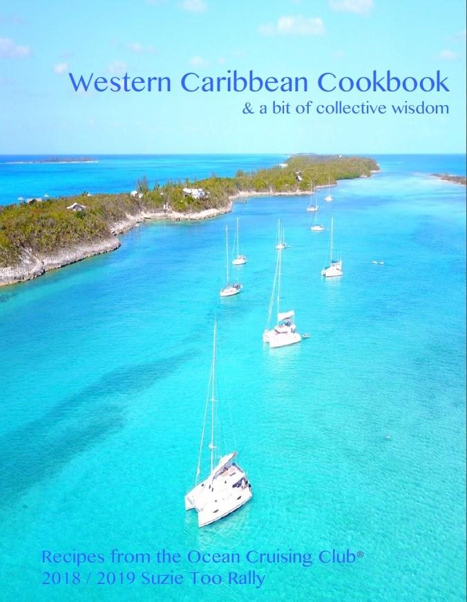 The Western Caribbean Cookbook photo copyright Leanne Vogel taken at Ocean Cruising Club