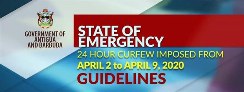 State of Emergency - 24-Hr Curfew Guidelines photo copyright Antigua Nice taken at 