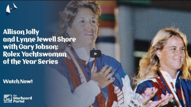 Allison Jolly and Lynne Jewell Shore: Rolex Yachtswoman of the Year Series photo copyright US Sailing taken at 