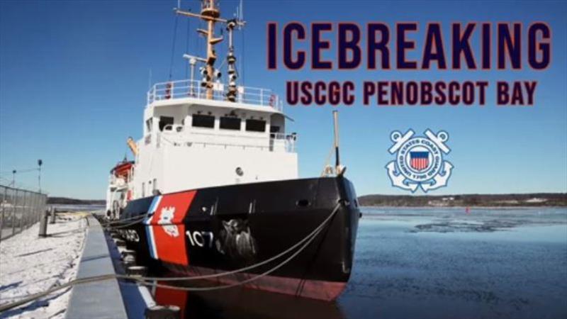 Icebreaking with USCGC Penobscot Bay photo copyright Anthony Pappaly / U.S. Coast Guard taken at 