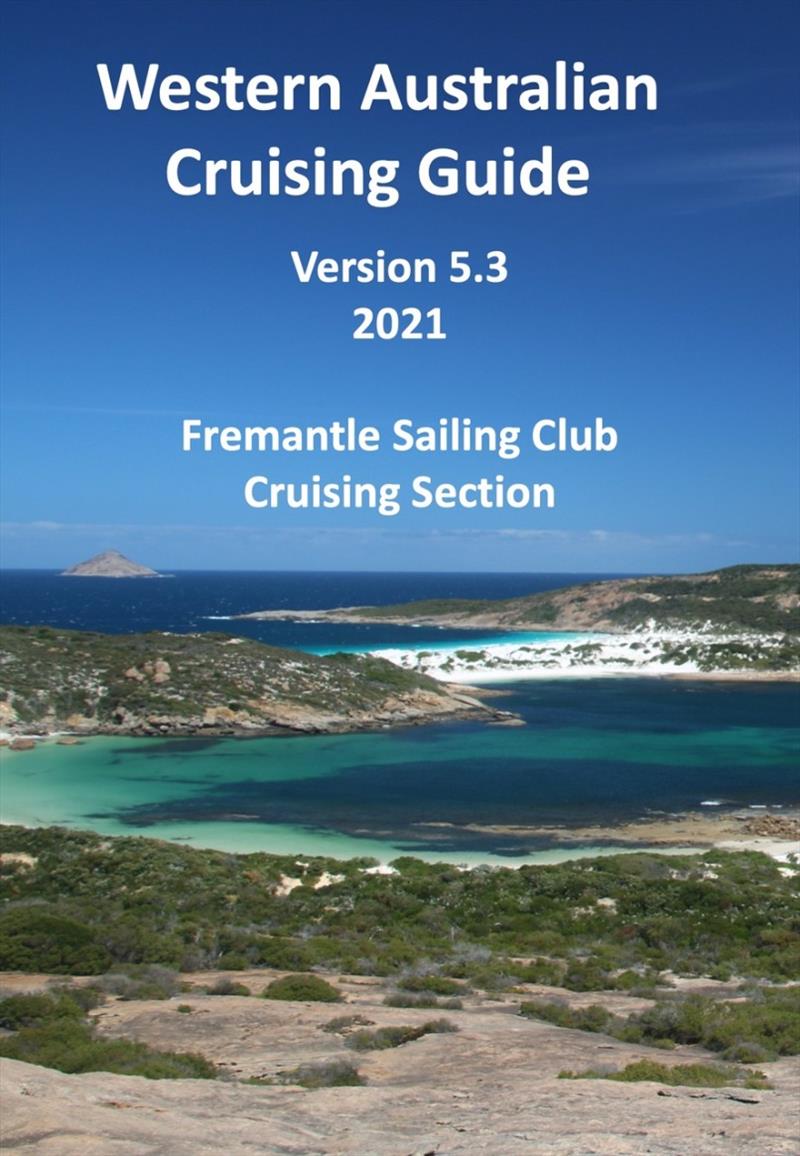 Western Australian Cruising Guide photo copyright Fremantle Sailing Club taken at Fremantle Sailing Club