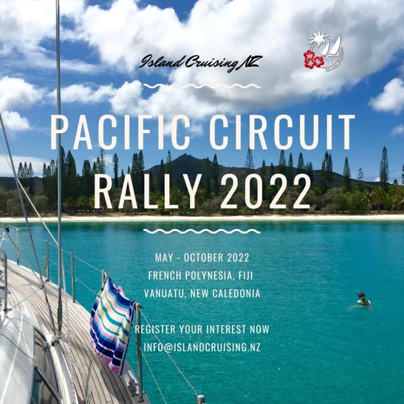 Announcing the Pacific Circuit Rally 2022 photo copyright Island Cruising NZ taken at 