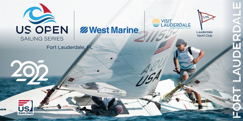 2022 West Marine US Open Sailing Series photo copyright US Sailing taken at Lauderdale Yacht Club