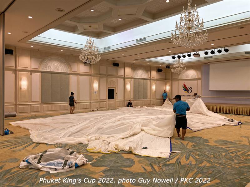 Phuket King's Cup 2022: first, fill the ballroom with sails photo copyright Guy Nowell taken at Phuket Yacht Club