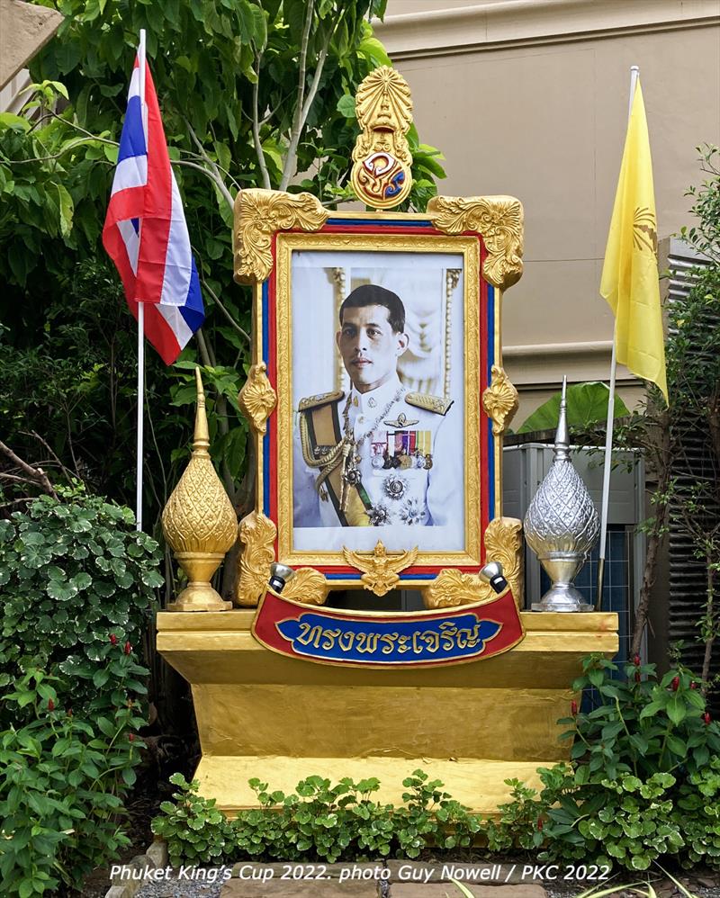 Phuket King's Cup 2022: Greetings and Respects to His Majesty the King photo copyright Guy Nowell taken at Phuket Yacht Club