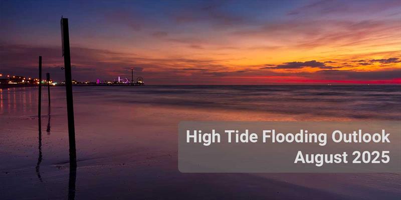High Tide Flooding Outlook, August 2025 photo copyright US Harbors taken at 