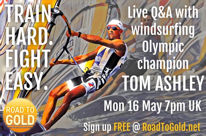 Q&A Live Call with Tom Ashley, windsurfing Olympic Champion photo copyright Road To Gold taken at  and featuring the RS:X class