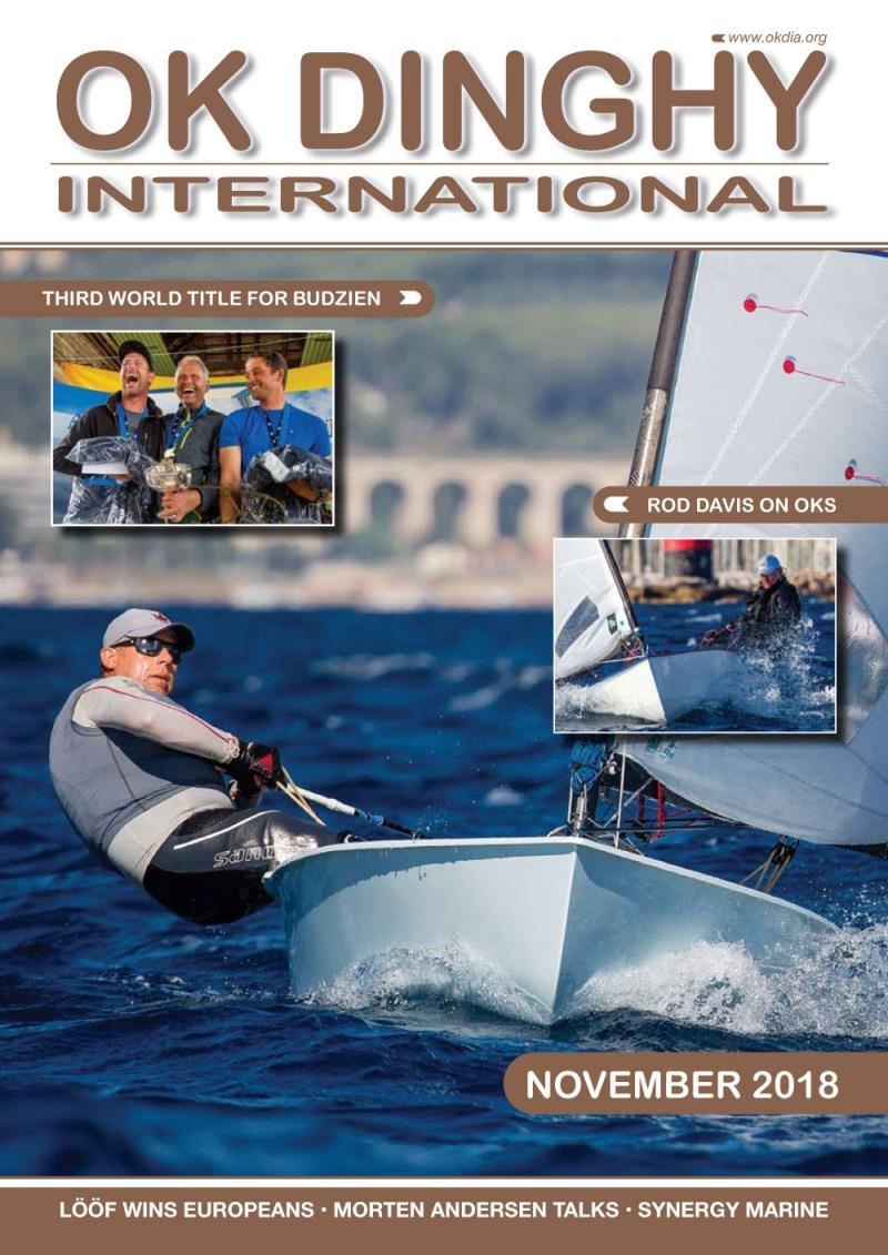 November 2018 issue of the OK Dinghy International magazine photo copyright Robert Deaves taken at  and featuring the OK class