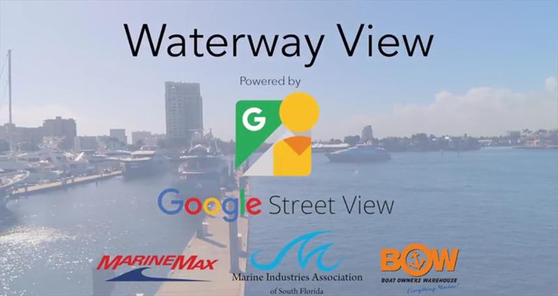 MIASF Google Waterway View photo copyright Marine Industries Association of South Florida taken at  and featuring the Power boat class