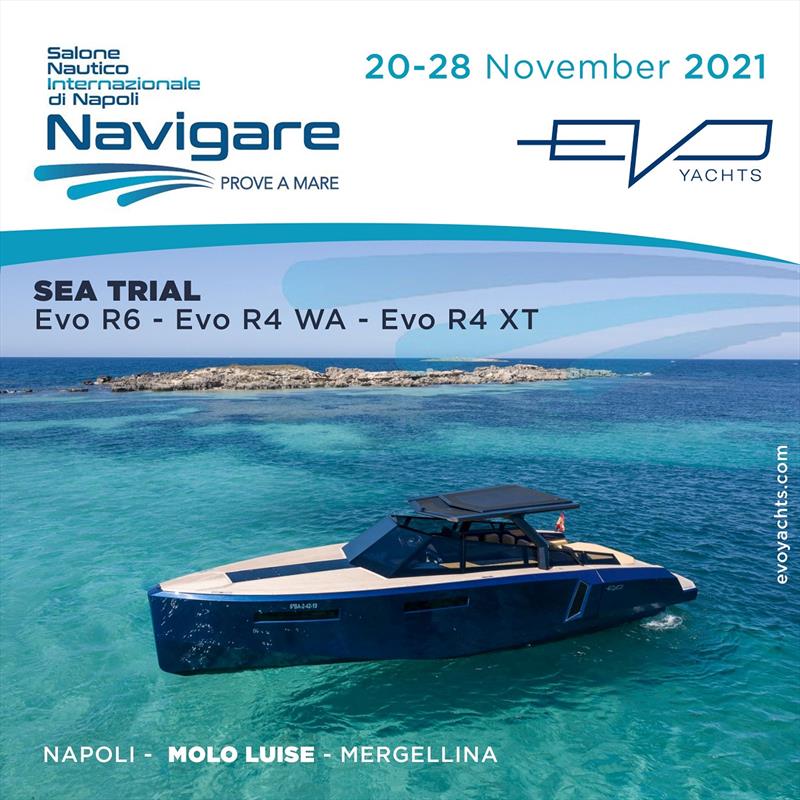Evo Yachts chooses Navigare 2021 for the world preview of Evo R4 XT photo copyright Evo Yachts taken at  and featuring the Power boat class