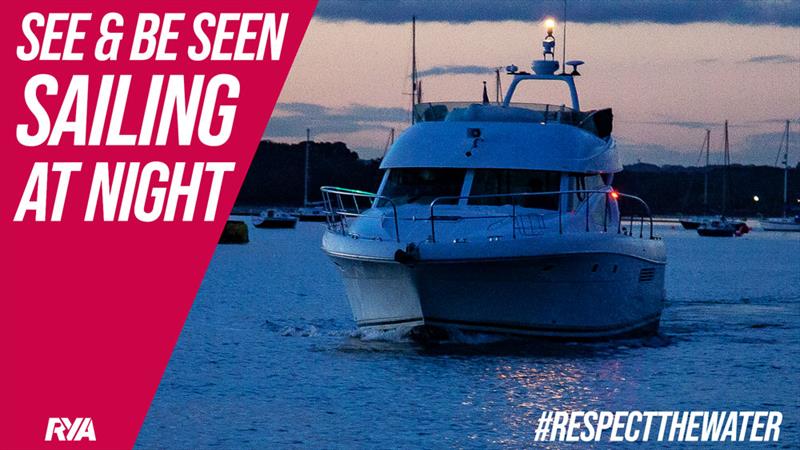 See & Be Seen: Sailing at night photo copyright James Eaves, RYA taken at Royal Yachting Association and featuring the Power boat class