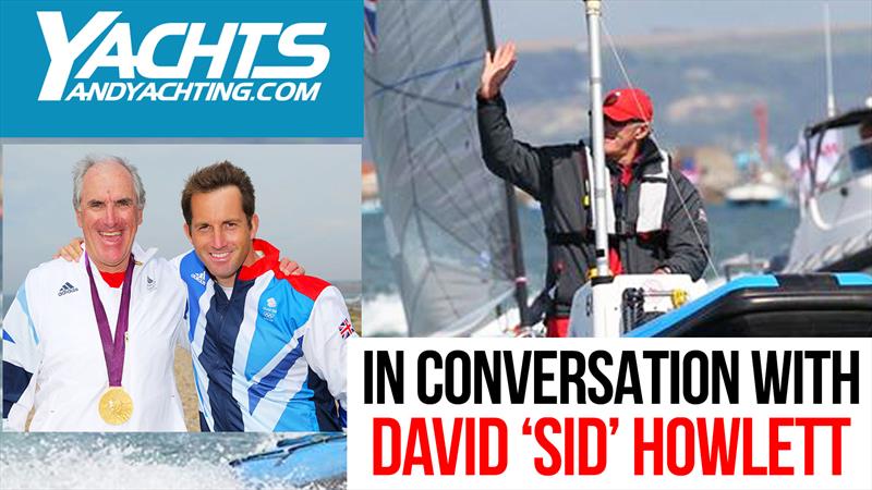 In conversation with David 'Sid' Howlett photo copyright RYA taken at  and featuring the  class