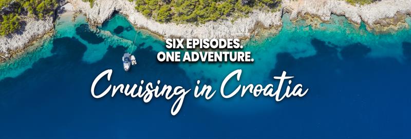 Cruising in Croatia photo copyright RYA taken at Royal Yachting Association and featuring the  class