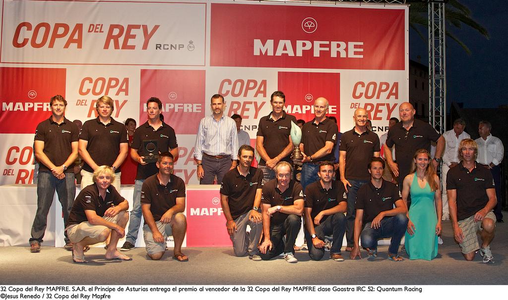 32 Copa del Rey MAPFRE. S.A.R. el Principe de Asturias entrega el premio al vencedor de la 32 Copa del Rey MAPFRE clase Gaastra IRC 52: Quantum Racing photo copyright Martinez Studio/ Copa del Rey Mapfre taken at  and featuring the  class