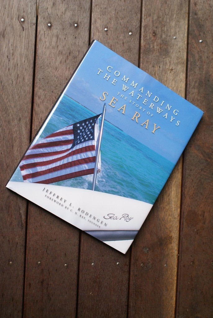 Not only the definitive book on the history of Sea Ray, but a walk thorugh the development of the modern day recreational boating industry as we know it.  © Bob Wonders
