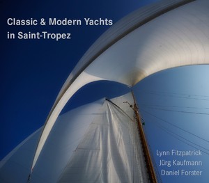 ``Classic and Modern Yachts in Saint-Tropez`` order your copy now from www.regattabooks.com photo copyright Juerg Kaufmann go4image.com http://www.go4image.com taken at  and featuring the  class