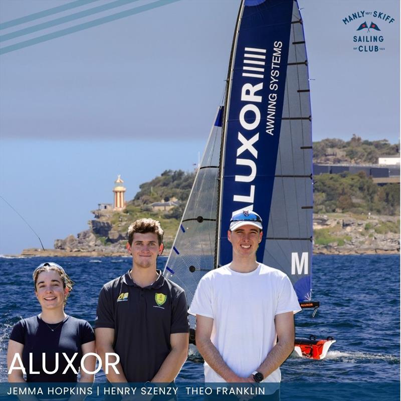 Aluxor Team - photo © Manly 16ft Skiff Sailing Club
