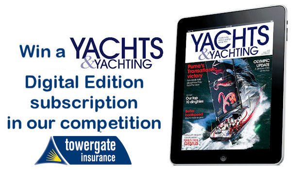 Win a Yachts & Yachting subscription with Towergate Insurance photo copyright Chelsea Magazines taken at  and featuring the  class