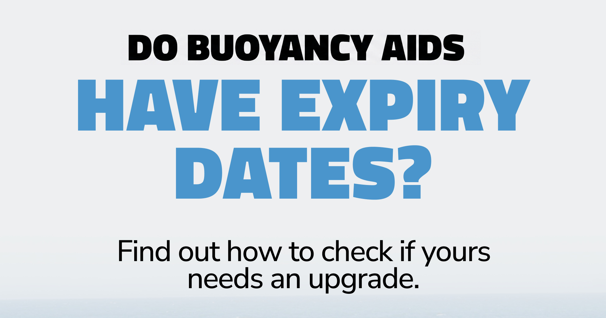Do buoyancy aids Have Expiry Dates?